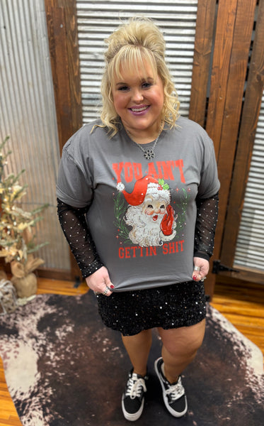 "You Ain't Gettin Sh*t" Graphic