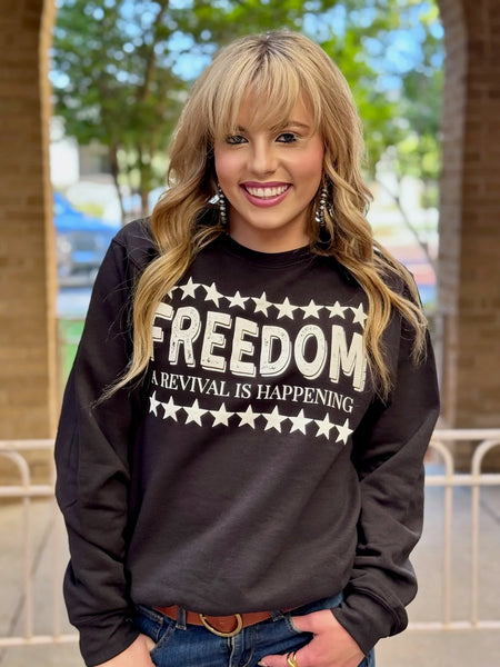 "Freedom- a Revival is Happening" Sweatshirt
